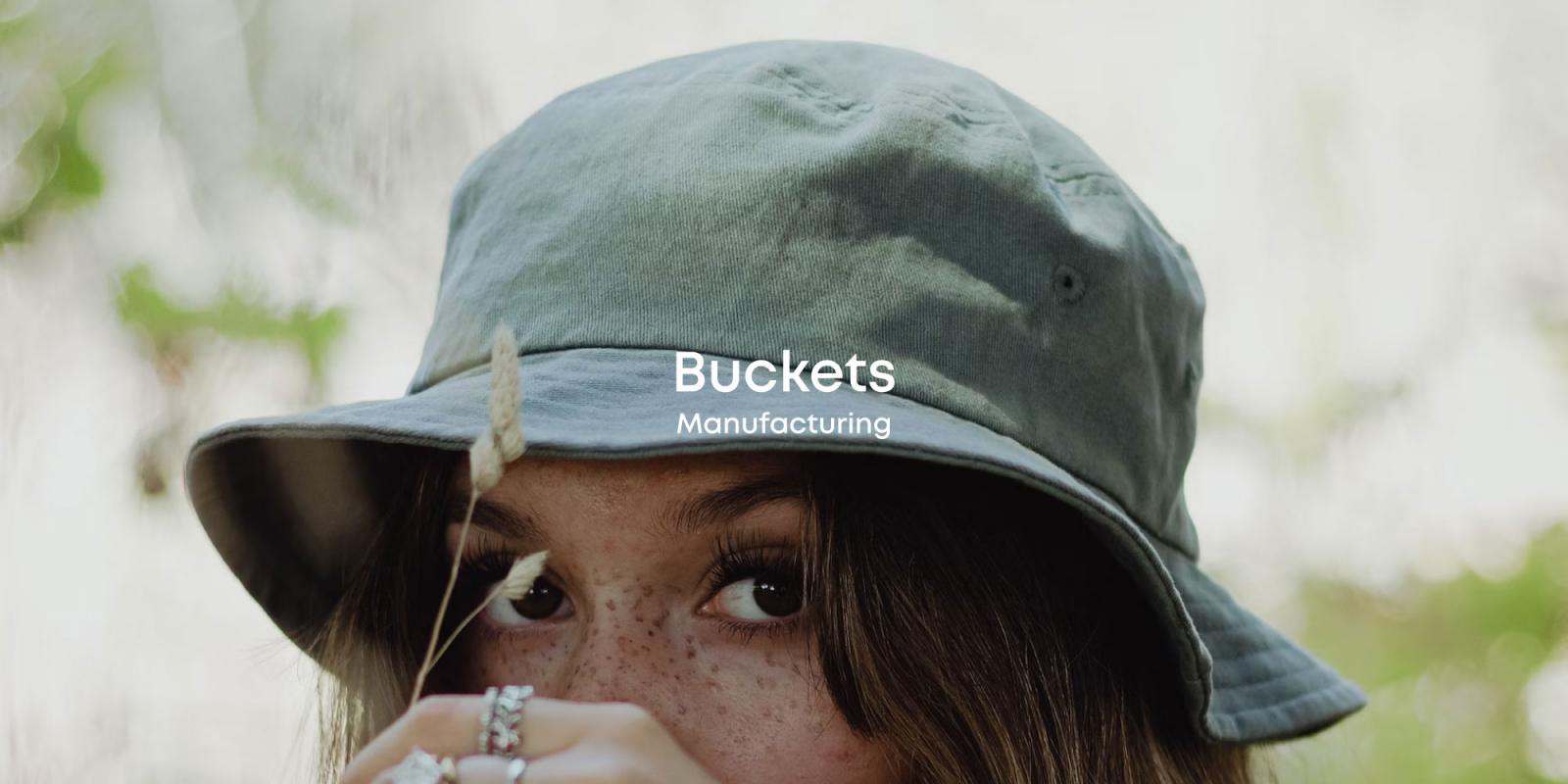 Buckets Manufacturing