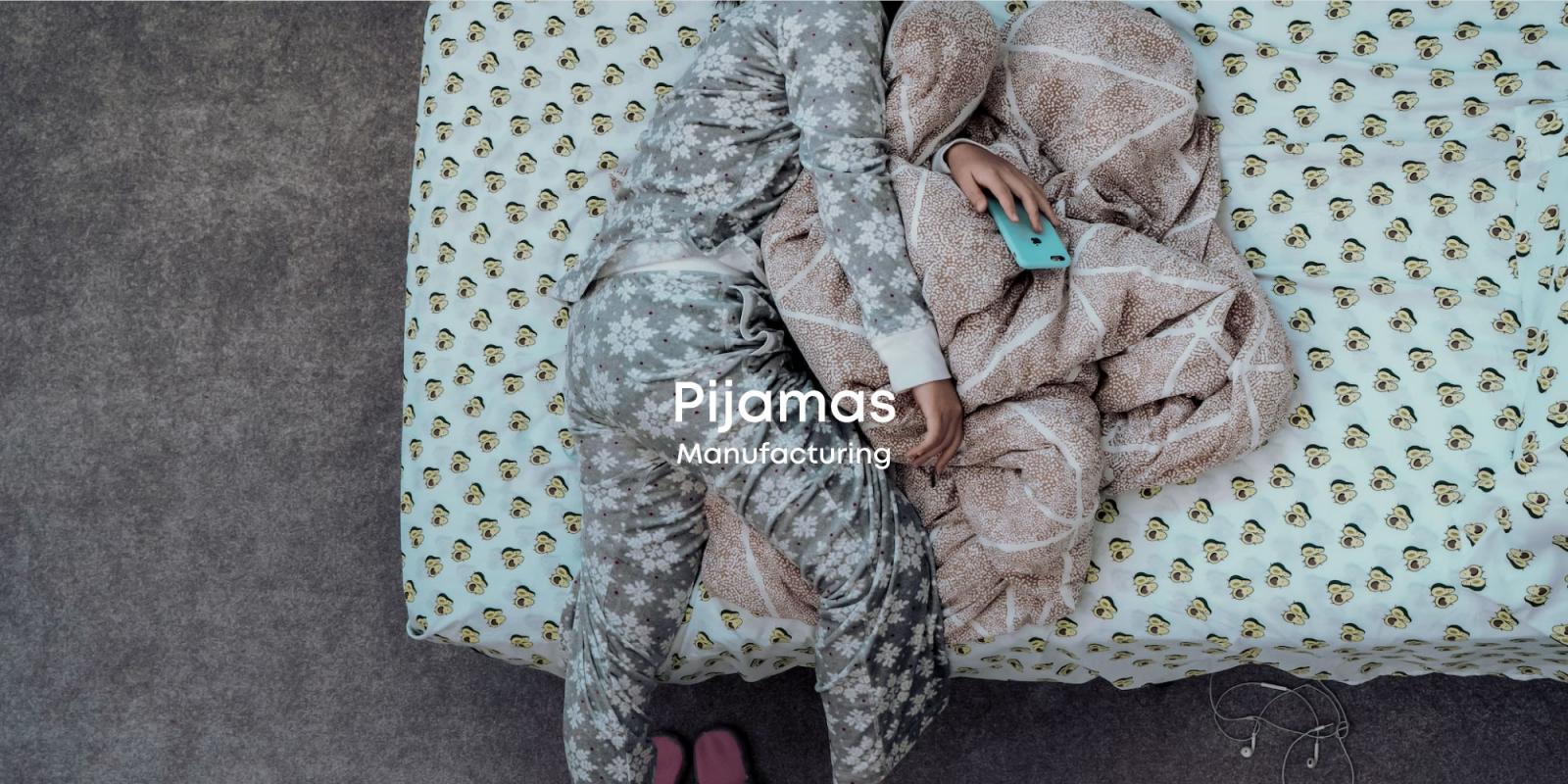 Pijamas Manufacturing
