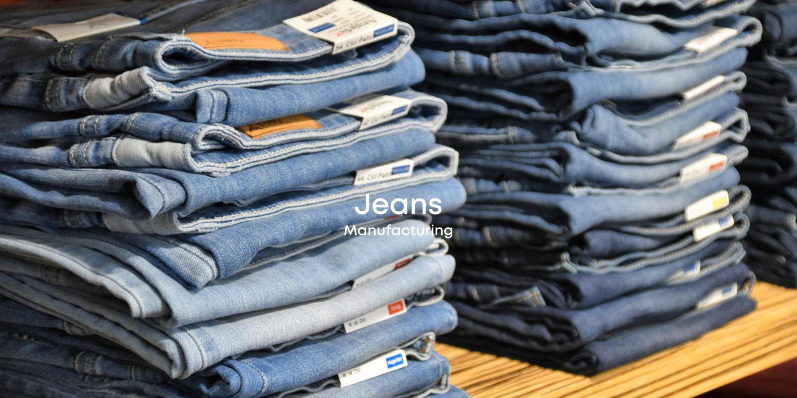 Jeans Manufacturing