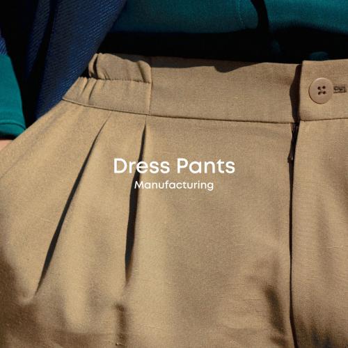 Sản Xuất Dress Pants