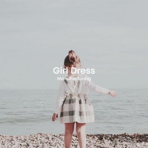 Sản Xuất Girl Dress