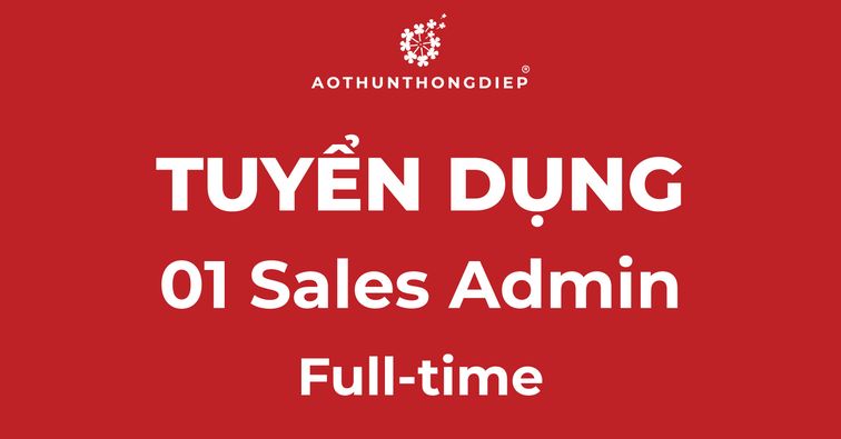 Sales Admin - Tuyển Dụng Tháng 03/2021